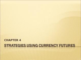 Currency strategies 4.ppt