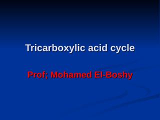 4 Tricarboxylic acid cycle (Krebs__ cycle).ppt