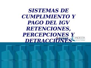 RETENCIONES_PERCEPCIONES_Y_DETRACCIONES_DEL_IGV.ppt
